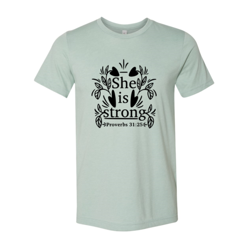 She Is Strong Shirt