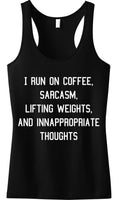 Coffee Sarcasm Lifting & Inappropriate Thoughts BLACK Tank Top
