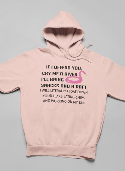 If I Offend You Hoodie