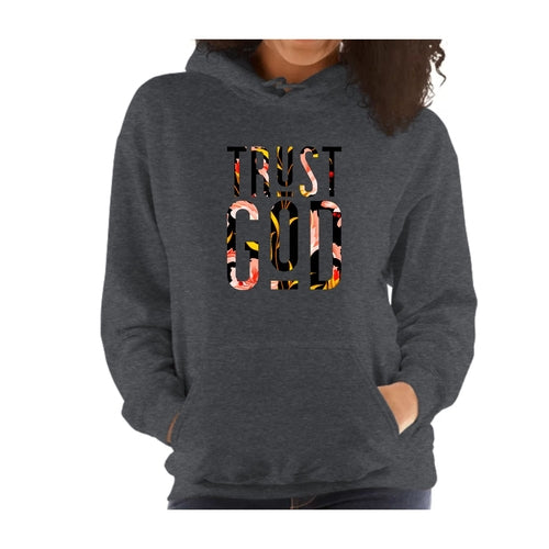 Womens Hoodie - Trust God Floral Print