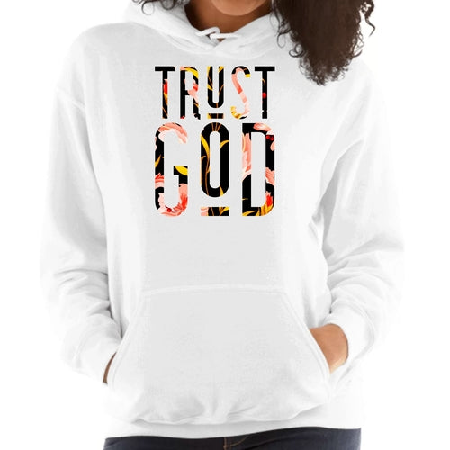 Womens Hoodie - Trust God Floral Print